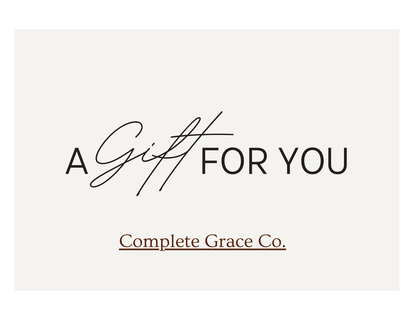 Complete Grace Co. Gift Card